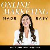 Podcast Online Marketing Made Easy with Amy Porterfield