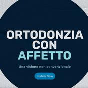 Podcast Ortodonzia con affetto