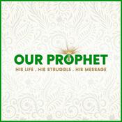 Podcast Our Prophet