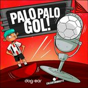 Podcast Palo Palo Gol