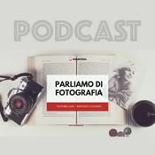 Podcast PARLIAMO DI FOTOGRAFIA