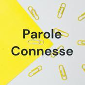 Podcast Parole Connesse