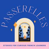 Podcast Passerelles : a French podcast for intermediate learners