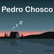 Podcast Pedro Chosco : el mejor podcast para conciliar el sueño