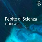 Podcast Pepite di Scienza