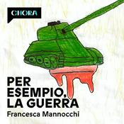 Podcast Per esempio, la guerra