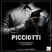 Podcast PICCIOTTI - La mafia raccontata da Lirio Abbate