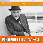 Podcast Pirandello a Napoli. Le novelle