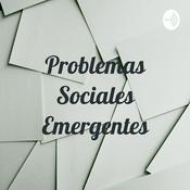 Podcast Problemas Sociales Emergentes