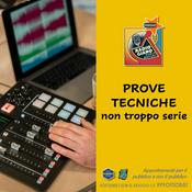 Podcast PROVE TECNICHE non troppo serie