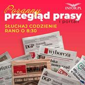 Podcast Przegląd prasy i portali na INFOR.PL