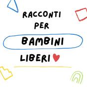 Podcast Racconti per bambini liberi