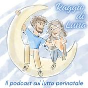 Podcast Raggio di Luna - il podcast sul lutto perinatale