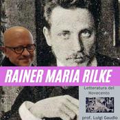 Podcast Rainer Maria Rilke