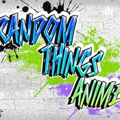 Podcast Random Things Anime