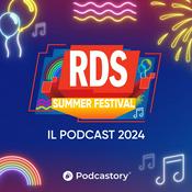 Podcast RDS Summer Festival – Il Podcast 2024