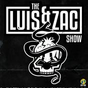 Podcast The Luis and Zac Show