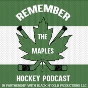 Podcast Remember The Maples Hockey Podcast