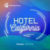 Podcast Renascença - Hotel Califórnia fim-de-semana