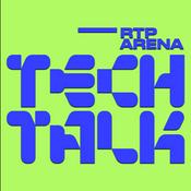 Podcast RTP Arena Tech Talk