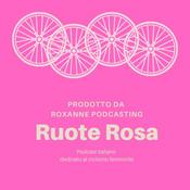 Podcast Ruote rosa