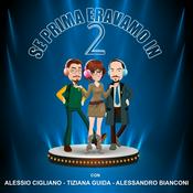 Podcast Se prima eravamo in 2 - Prima stagione