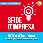 Podcast Sfide d’impresa - Quando gli esperti entrano in gioco