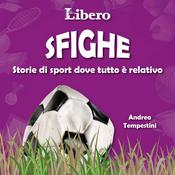 Podcast Sfighe - Storie di sport dove tutto è relativo