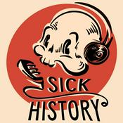 Podcast Sick History