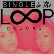 Podcast Single In The Loop Podcast