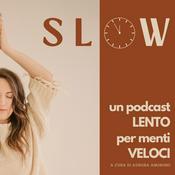 Podcast SLOW, meditazioni guidate per rallentare