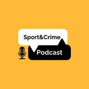 Podcast Sport & Crime Podcast