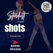 Podcast Stardust Happy Shots