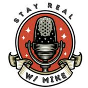 Podcast The Stay Real Podcast