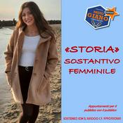 Podcast "STORIA" : Sostantivo Femminile