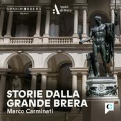 Podcast Storie dalla Grande Brera