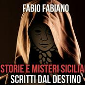 Podcast STORIE  E MISTERI SICILIANI SCRITTI DAL DESTINO