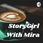 Podcast StoryGirl With Mira