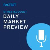 Podcast FactSet U.S. Daily Market Preview