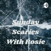 Podcast Sunday Scaries With Rosie