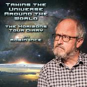 Podcast Taking the Universe Around the World: The Horizons Tour Diary Podcast with Robin Ince