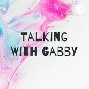 Podcast Talking With Gabby