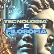 Podcast Tecnologia e Filosofia