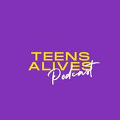 Podcast Teens Alive