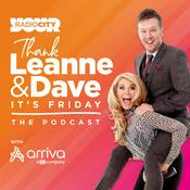 Podcast Thank Leanne & Dave it's Friday!