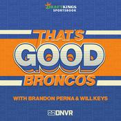 Podcast That's Good Broncos