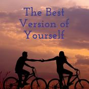 Podcast The Best Version of Yourself