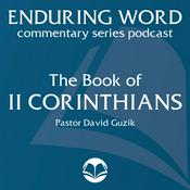 Podcast The Book of 2 Corinthians – Enduring Word Media Server