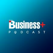 Podcast The Business+ Podcast