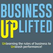 Podcast The Business Uplifted Podcast